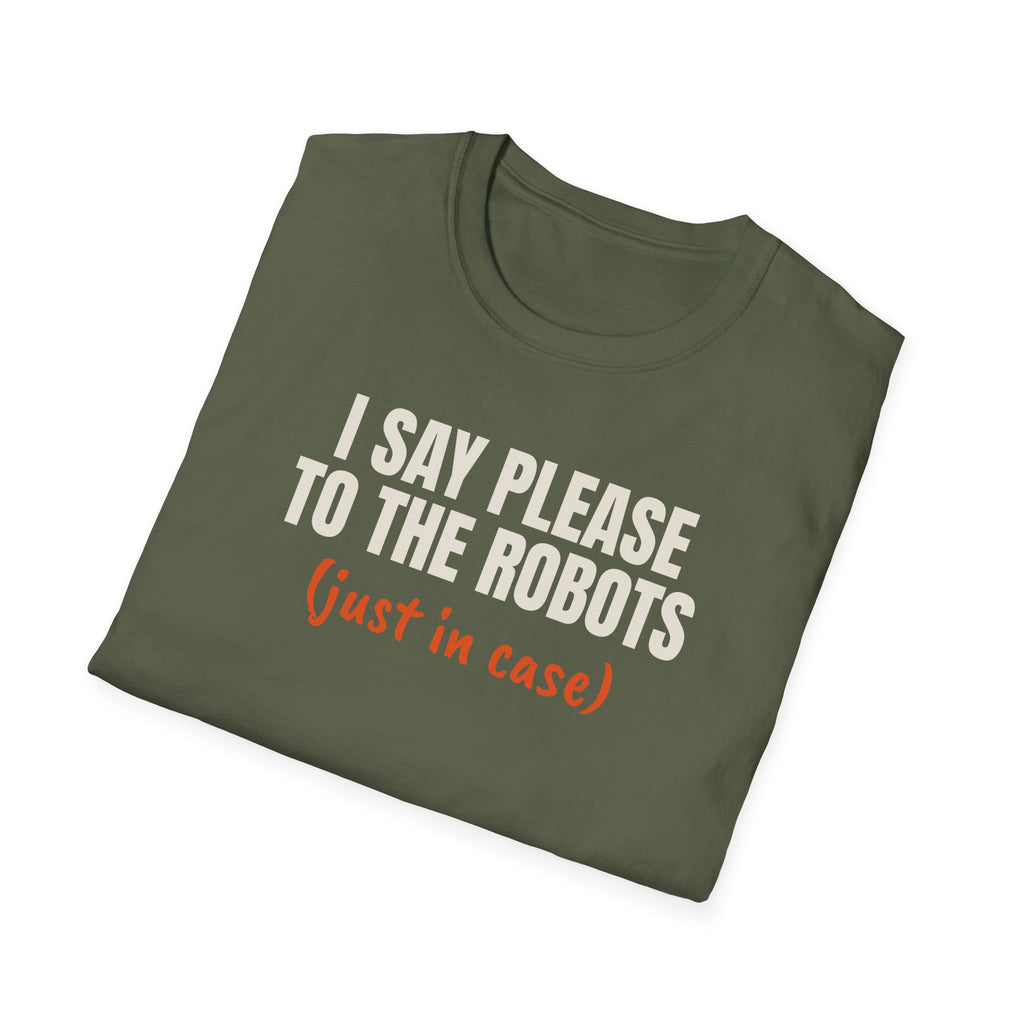 I Say Please To The Robots t-shirt, funny AI gift