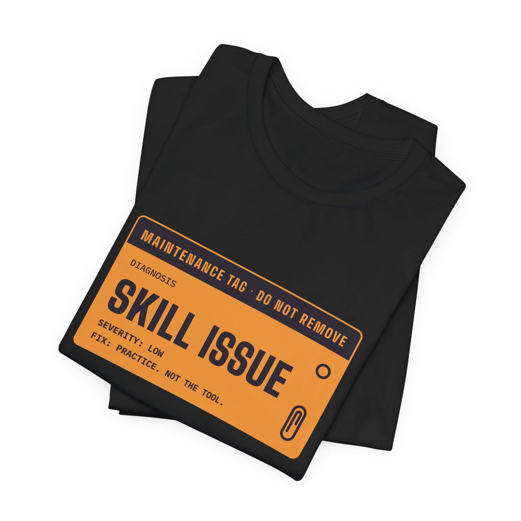 Skill Issue diagnosis t-shirt, funny programmer gift
