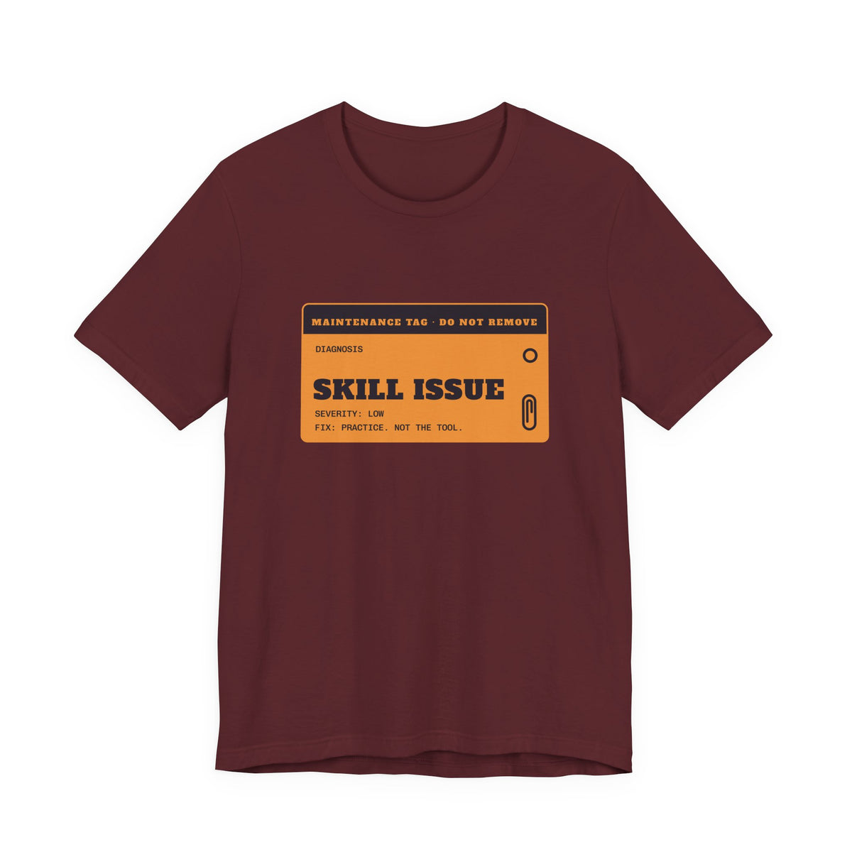 Skill Issue diagnosis t-shirt, funny programmer gift (maroon)