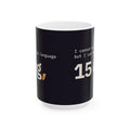 As a Large Language Mug, 15 oz