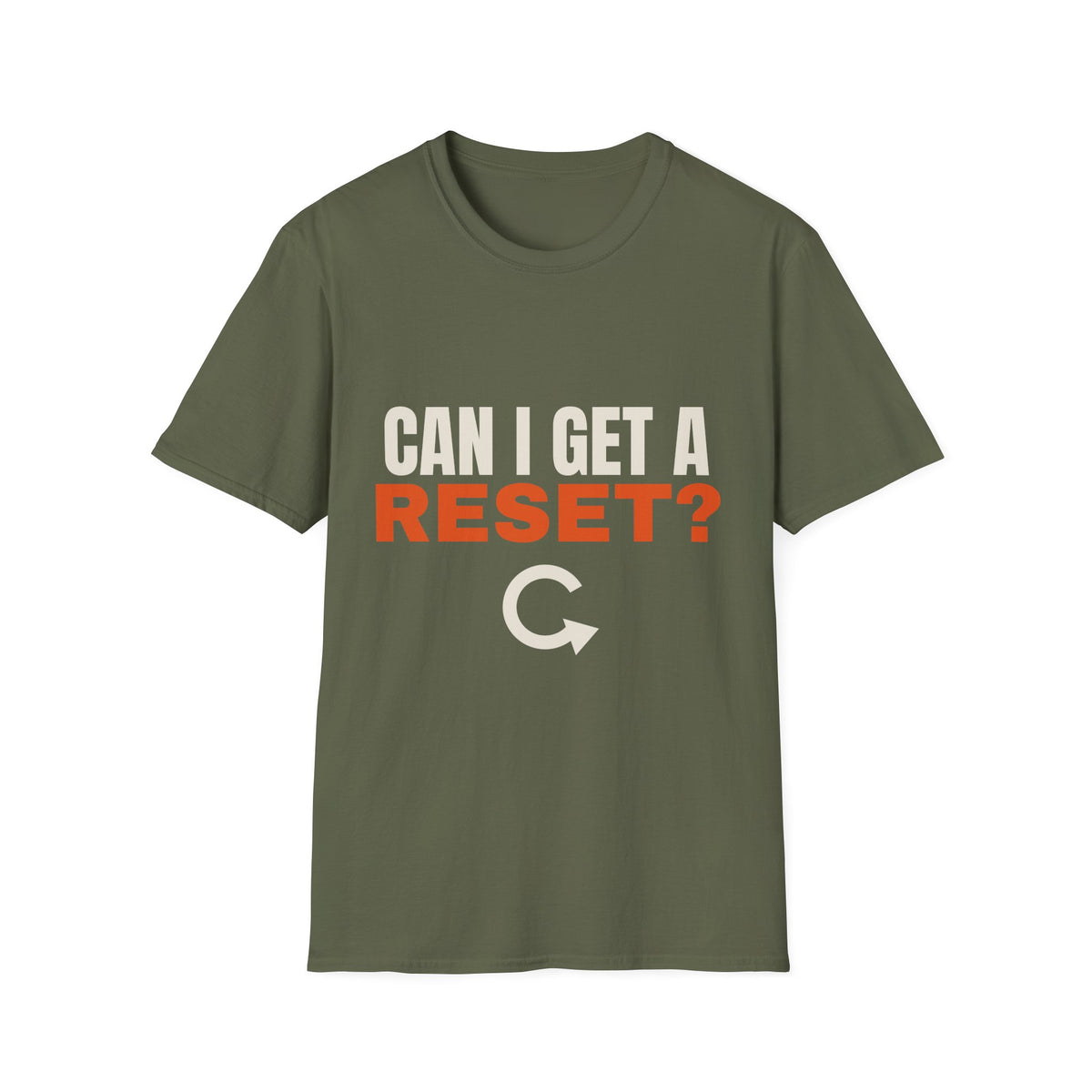 Can I Get a Reset t-shirt, funny AI usage limit gift (military green)