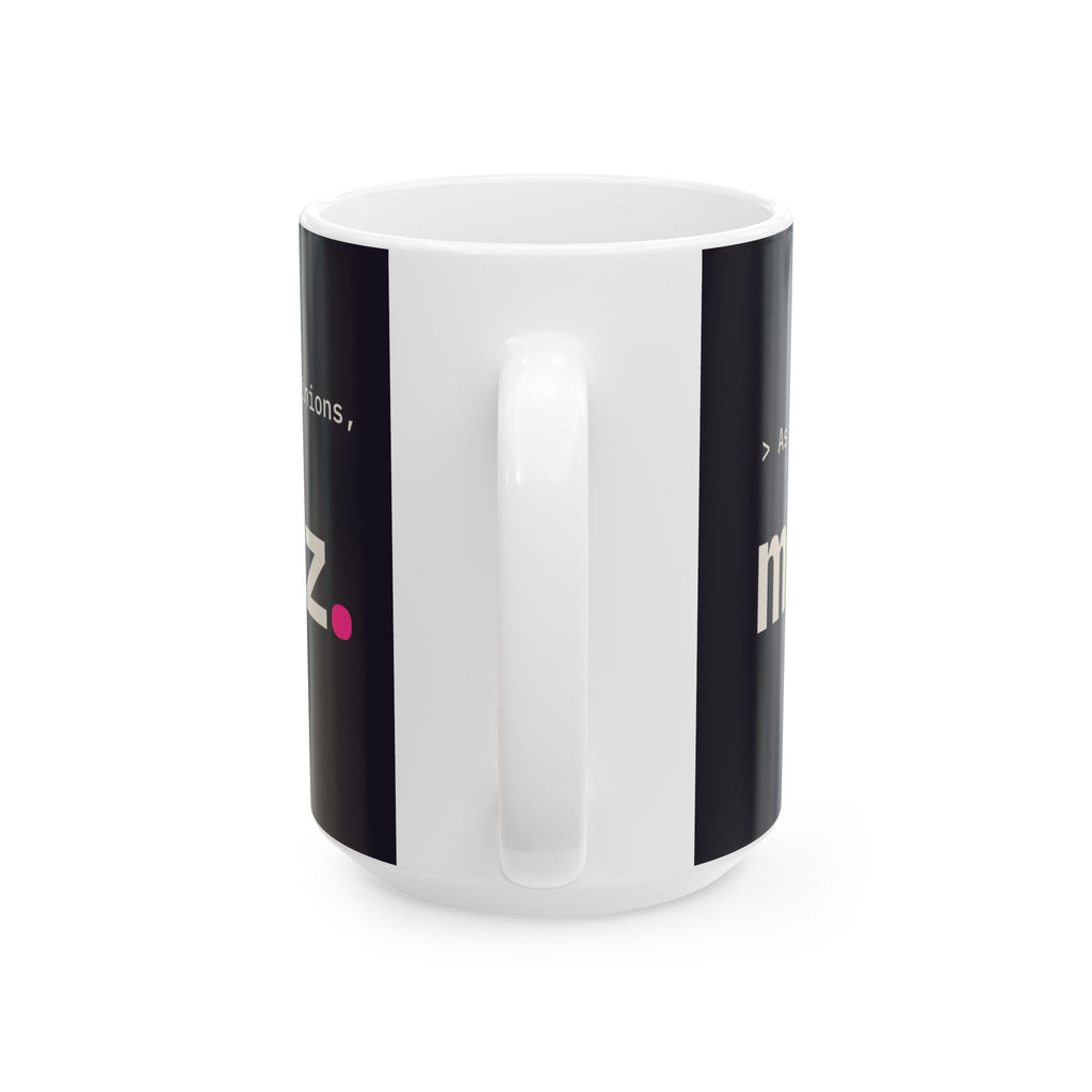 As a Large Language Mug, 15 oz