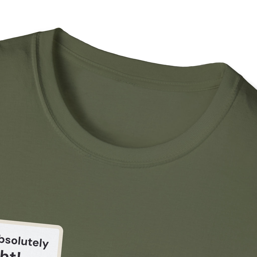 Rubber Duck: You're Absolutely Right! Tee