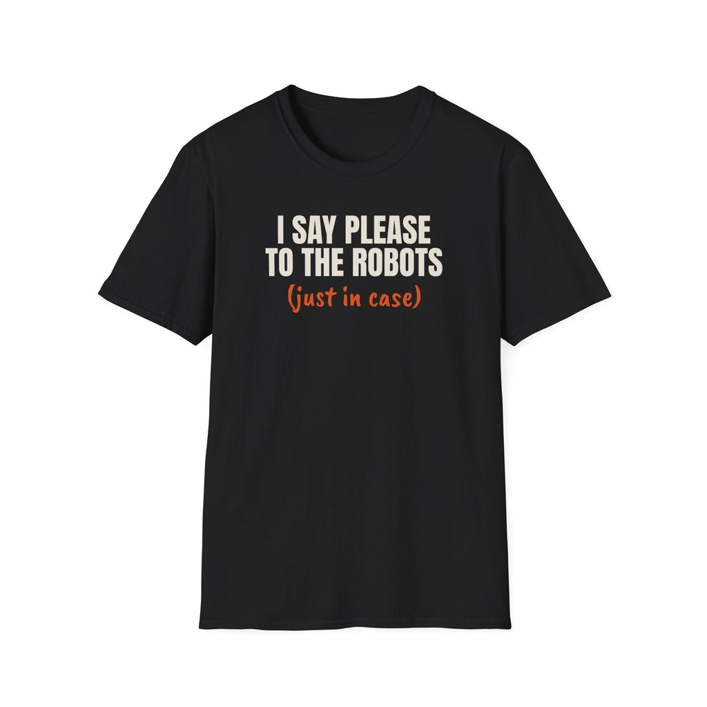 I Say Please To The Robots t-shirt, funny AI gift (black)
