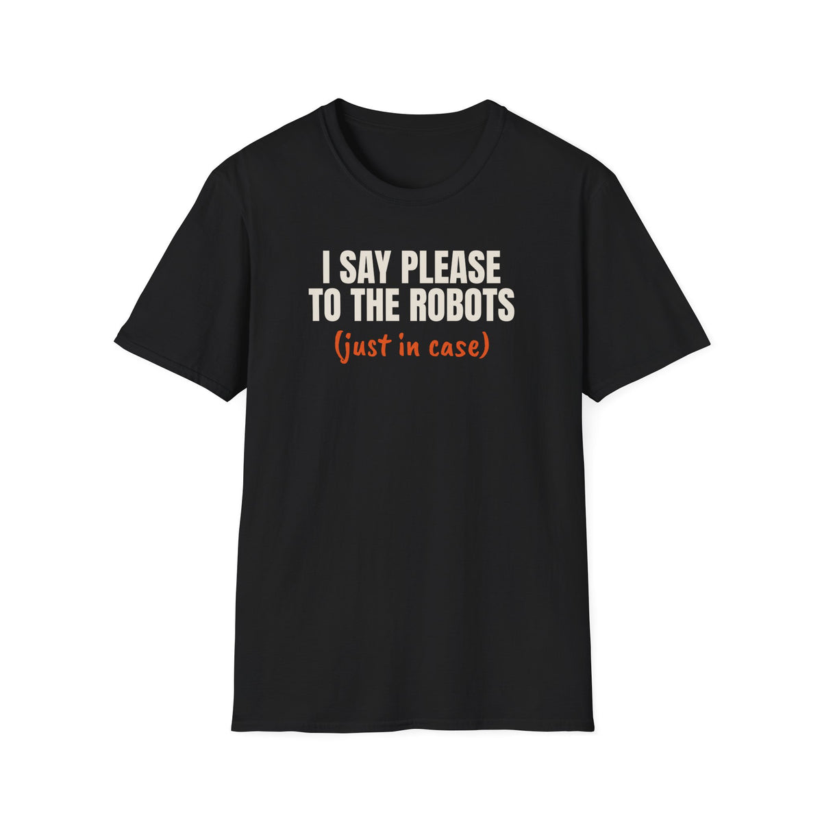 I Say Please To The Robots t-shirt, funny AI gift (black)