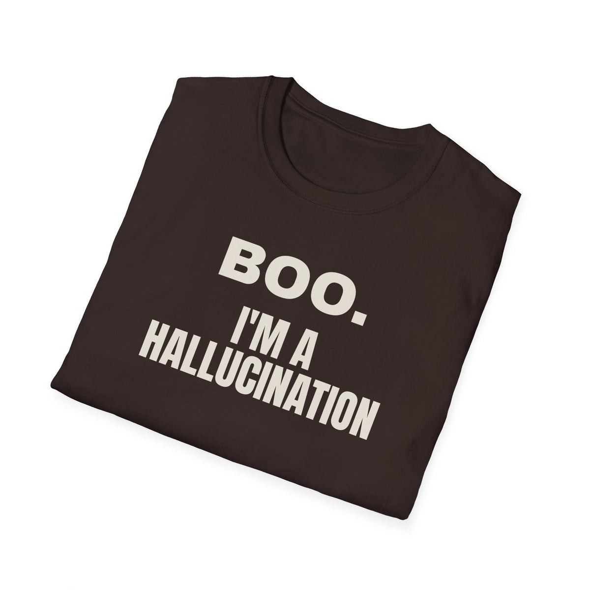 Boo I'm A Hallucination t-shirt, AI Halloween costume for engineers