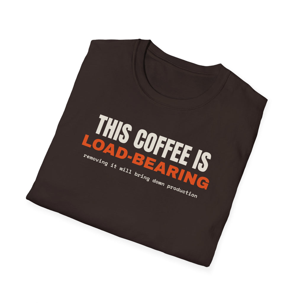 This Coffee Is Load-Bearing t-shirt, funny software engineer gift