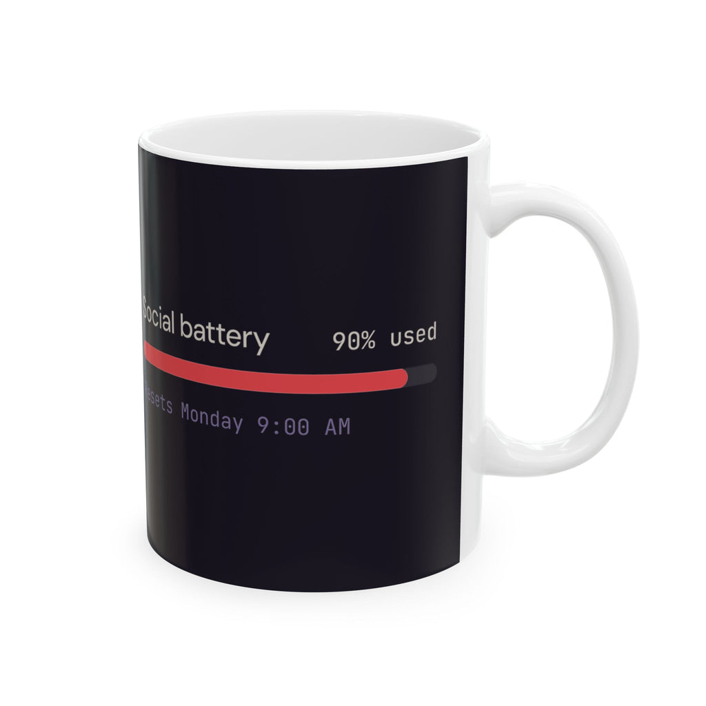 Social Battery 90% Used 11 oz coffee mug, gift for AI engineers
