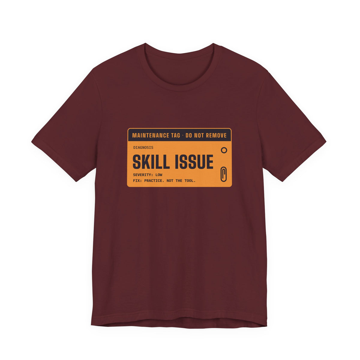 Skill Issue diagnosis t-shirt, funny programmer gift (maroon)