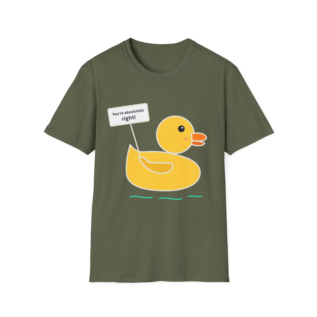 Rubber Duck: You're Absolutely Right! Tee