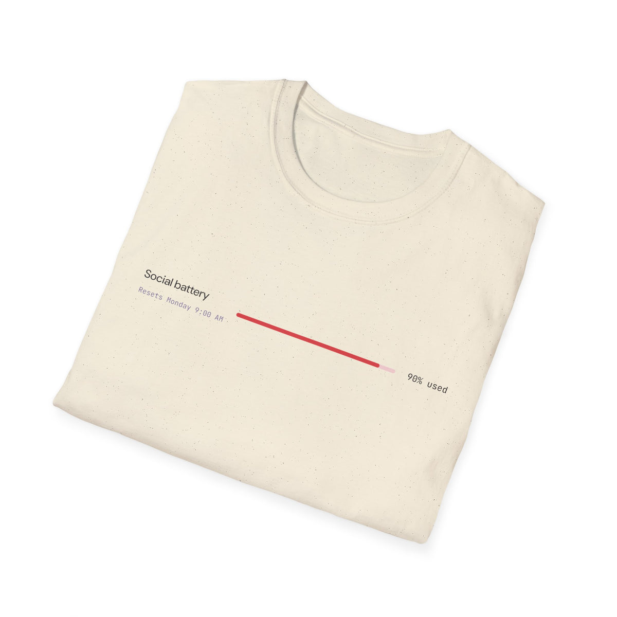 Social Battery: 90% Used Tee